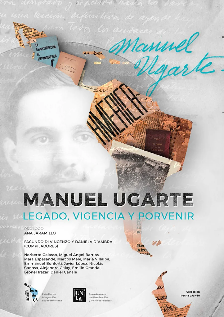 Tapa de libro Manuel Ugarte, legado, vigencia y porvenir.